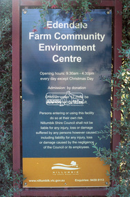 Negative - Photograph, Harry Gilham, Entrance Sign, Edendale Farm Community Environment Centre, Gastons Road, Eltham, 1 Aug 2007