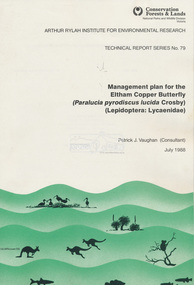 Book, Pat Vaughan, Management plan for the Eltham Copper Butterfly (Paralucia pyrodiscus lucida Crosby), (Lepidoptera: Lycasenidae); Arthur Rylah Institute for Environmental Researcg, Technical Report Series No. 79, July 1988
