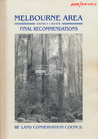 Book, Land Conservation Council, Melbourne Area, District 2 Review: Final Recommendations, 1994