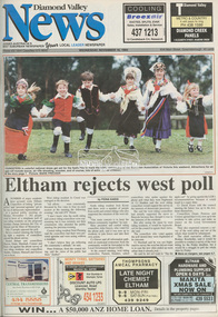 Newspaper - Newspaper article, Diamond Valley News, Eltham rejects west poll by Fiona Kaegi, Diamond Valley News, November 16, p1, 1994