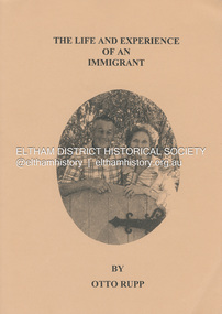 Book, Otto Rupp, The Life and Experience of an Immigrant, 1999