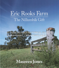 Book, Maureen Jones, Eric Rooks Farm: the Nillumbik gift, 2022