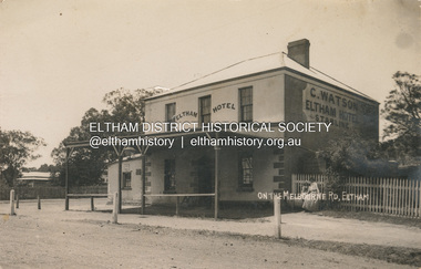 Photograph, Watson's Eltham Hotel on the Melbourne Road, Eltham, 1908