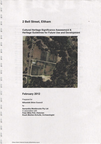 Document, Samantha Westbrooke Pty Ltd et al, 2 Bell Street, Eltham: Cultural Heritage Significance Assessment & Heritage Guidelines for Future Use & Development, 2012