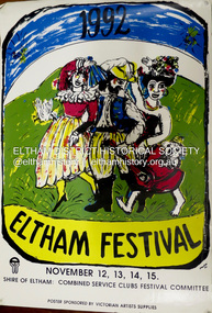 Ephemera (Item) - Poster, Eltham Shire Council, Eltham Festival; November 12, 13, 14, 15, 1992