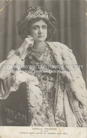 Postcard - Photo Postcard, Postcard: Camille Treherne as the Empress Marie Louise in "Madame Sans-Gêne", c.1913
