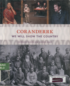 Book, Giordano Nanni et al, Coranderrk; We will show the country, 2013