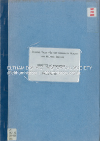 Book, Diamond Valley/Eltham Community Health and Welfare Service, Diamond Valley/Eltham Community Health and Welfare Service: Committee of Management Annual Report, October 1984