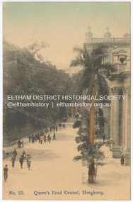 Photograph - Postcard, Postcard: No. 23. Queen's Road Central,  Hongkong, c.1910s - c.1920s
