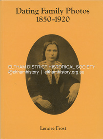 Book, Lenore Frost, Dating Family Photos 1850-1920, 1991