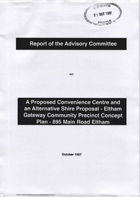 Document - Report, Paul Jerome, Advisory Committee on a Proposed Convenience Centre and an Alternative Shire Proposal - Eltham Gateway Community Precinct Concept Plan - 895 Main Road Eltham, October 1997