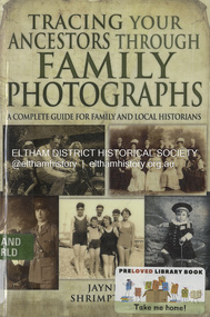 Book, Jayne Shrimpton, Tracing Your Ancestors Through Family Photographs: A Complete Guide for Family and Local Historians, 2014