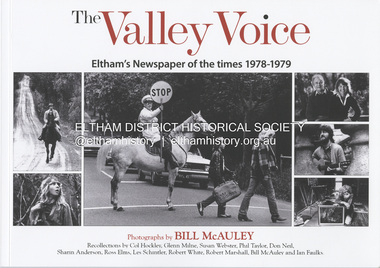 Book, Bill McAuley, The Valley Voice : Eltham's newspaper of the times 1978-1979 / Photographs by Bill McAuley, 2025