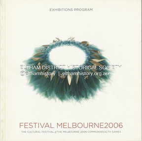 Programme - Book, Global Art Projects, Festival Melbourne2006: the Cultural festival of the Melbourne 2006 Commonwealth Games, Exhibtions Program, 2006