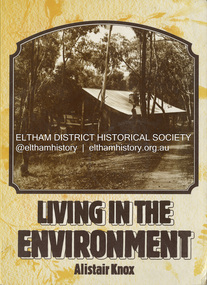 Book, Alistair Knox 1912-1986, Living in the environment /​ Alistair Knox, 1985
