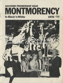 Book - Annual Report, Montmorency Football Club, Montmorency In Black 'n White, Souvenir Premiership Issue 1976-'77, 1977