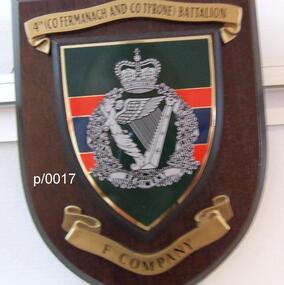 Plaque 4th Co. Fermenach Co. Tyrone F Company Royal Irish Regiment, 4th Co. Fermenach Co. Tyrone F Company Royal Irish Regiment