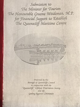 Submission to the Minister of Tourism, the honourable Graeme Weideman MP for Financial Support to Establish the Queenscliff Maritime Centre.