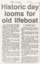 Opening & housing lifeboat at QMC - open from 8 Nov 1986