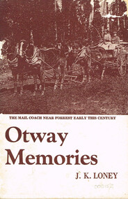 Book, J.K. Loney, Otway memories. J.K. Loney, 1971