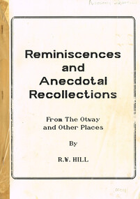 Book, R.W. Hill, Reminiscences and anecdotal recollections. R.W. Hill