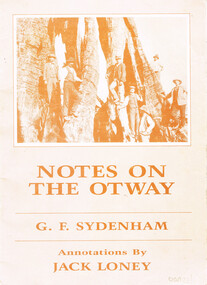 Book, J.K. Loney, Notes on the Otways. G.F. Sydenham, 1987
