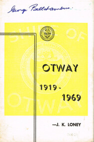 Book, J.K. Loney, Otway 1919-1969. J.K.Loney, 1969