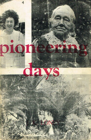 Book, Pioneering Days. J.K. Loney