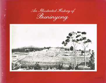 Book, Buninyong & District Historical Society, An illustrated history of Buninyong, 1982