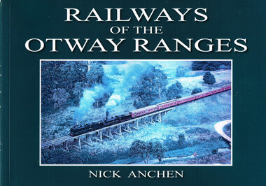 Book, Railways of the Otway Ranges, 2011