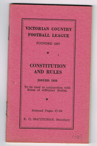 Booklet, Constitution and rules. Victorian Country Football League, 1956