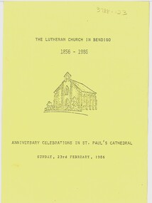 Document - St Paul's Cathedral - Lutheran Church in Bendigo 1856-1986 Order of Service, 23/02/1986