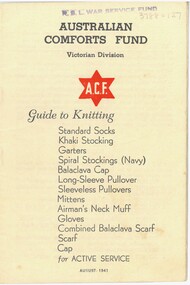 Document - Australian Comforts Fund Victoria Division Guide to Knitting, August 1941