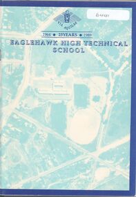 Booklet - Eaglehawk High Technical School, Eaglehawk High Technical School, 1989