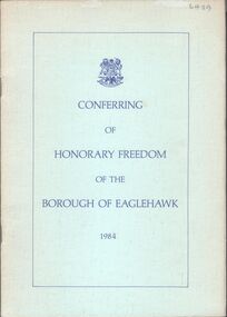 Pamphlet - Freedom of the Borough of Eaglehawk, Bendigo Modern Press, 1984