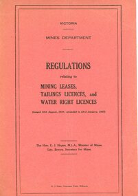 Document - Victoria Mines Department Regulations relating to Mining Leases, Tailings Licences, and Water Right Licences, 1916 to 1935