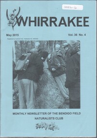 Newsletter - Wirrakee May 2015 Vol.36 No. 4 Monthly Newsletter of the Bendigo Field Naturalists Club