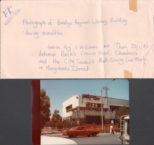 Photograph - Colour photograph of demolition of Bendigo Regional Library Building, Thurs.20/01/1983