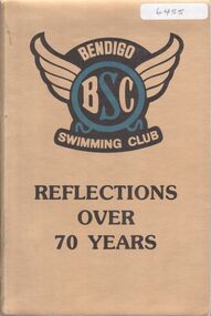 Booklet - Bendigo Swimming Club - Reflections Over 70 Years, 1987