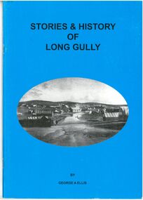 Book - Stories & History of Long Gully