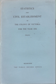 Booklet - Statistics and Civil Establishment of the Colony of Victoria for 1856