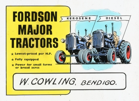Colour Slide advertising the "Fordson Major Tractors" with two men driving tractors with "Kerosene" and "Diesel " banners and the slogan "W. Cowling, Bendigo"