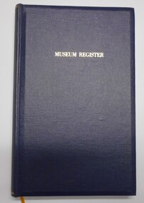 Journal - BHS ADMINISTRATION COLLECTION: MUSEUM REGISTER, 1970 - 1990