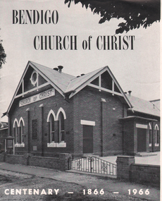 Book - LYDIA CHANCELLOR COLLECTION: BENDIGO CHURCH OF CHRIST CENTENARY 1866-1966 BOOKLET, 1966