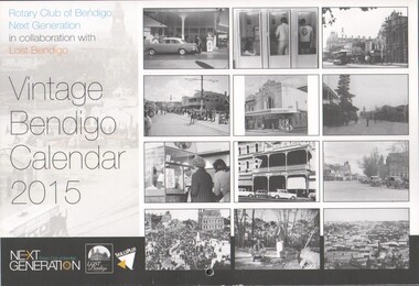Ephemera - ROTARY CLUB OF BENDIGO, VINTAGE BENDIGO CALENDAR 2015