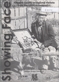 Book - SHOWING FACE - CHINESE IDENTITY IN REGIONAL VICTORIA, 2000