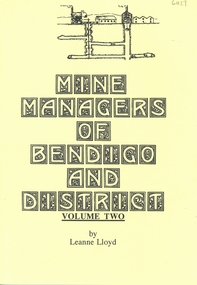 Book - MINE MANAGERS OF BENDIGO & DISTRICT VOL 2, 1997