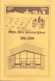 Book - WHITE HILLS TECHNICAL SCHOOL 1961-1990, 1990
