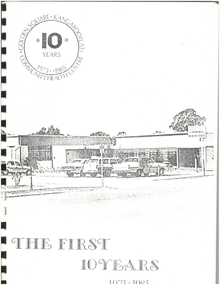 Book - THE FIRST 10 YEARS - GOLDEN SQUARE KANGAROO FLAT COMMUNITY HEALTH CENTRE, 1985