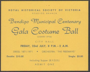 Ephemera - BENDIGO MUNICIPAL CENTENARY - GALA COSTUME BALL -TICKET, 1971